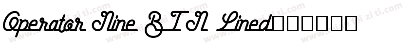 Operator Nine BTN Lined字体转换